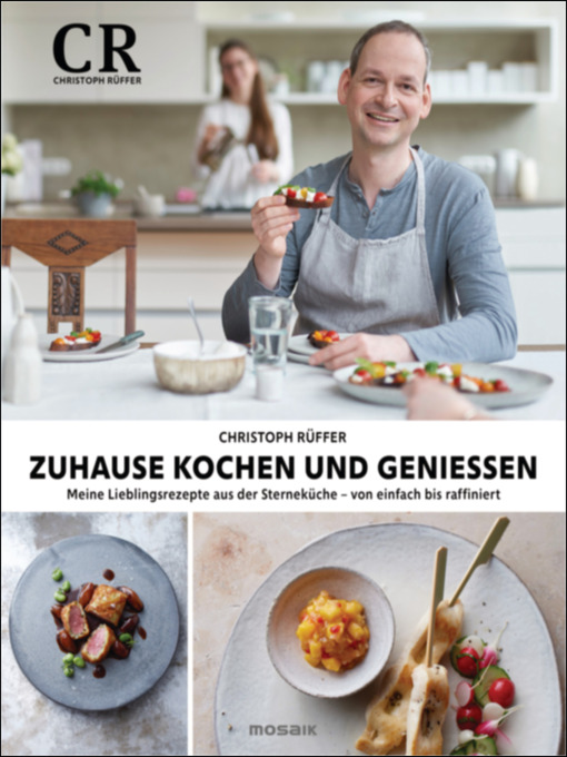 Title details for Zuhause kochen und genießen by Christoph Rüffer - Available